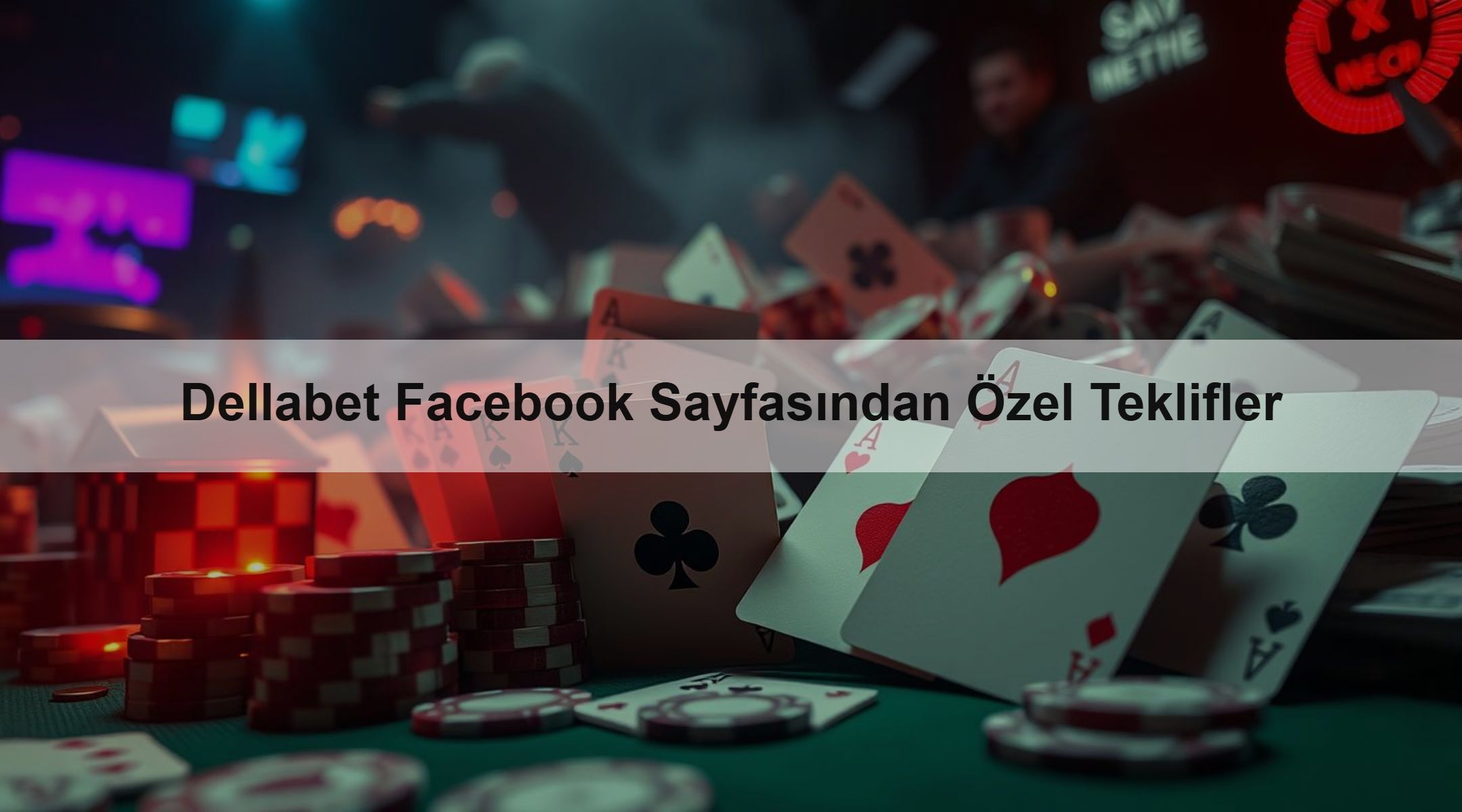 Dellabet Facebook Sayfasından Özel Teklifler