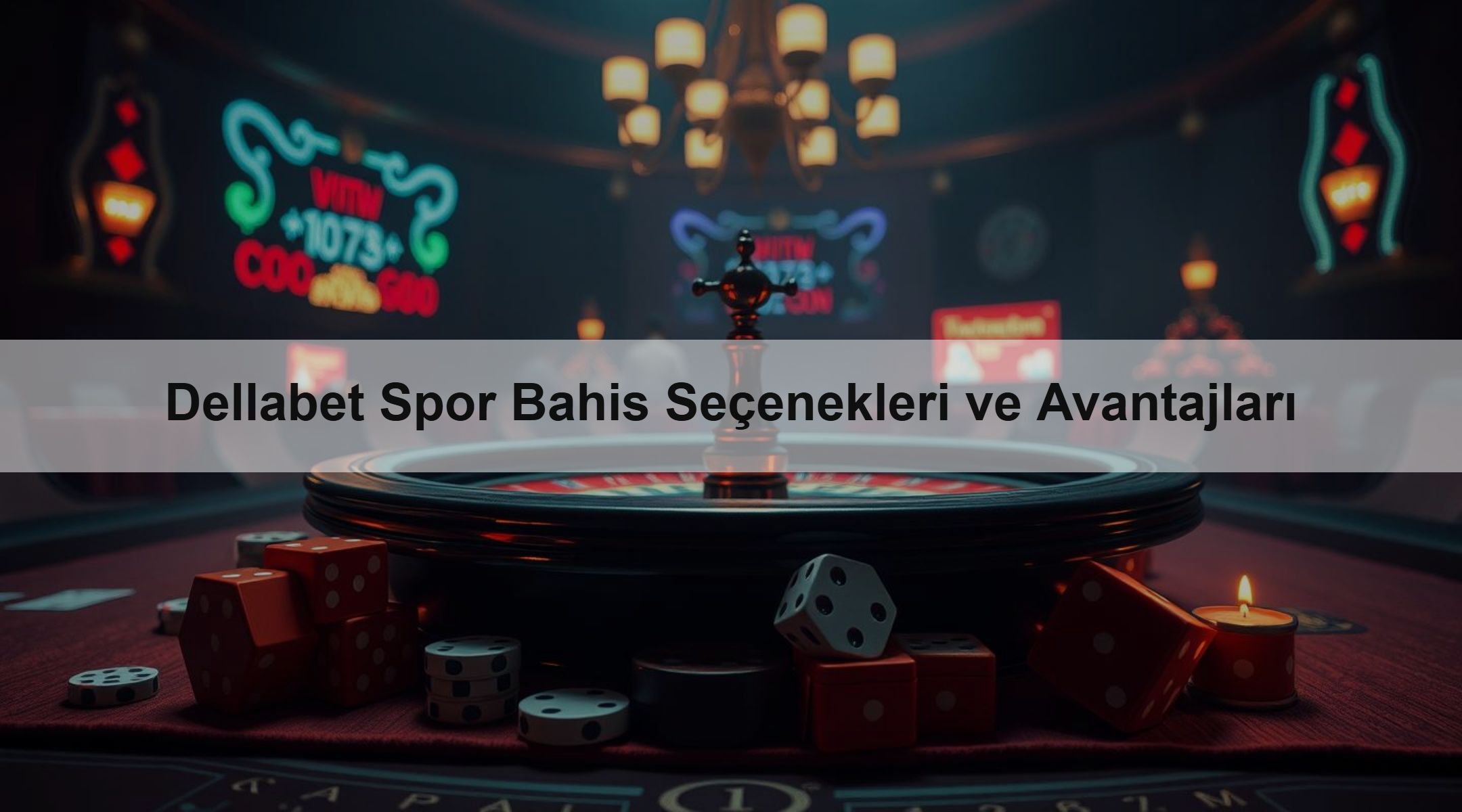 Dellabet Spor Bahis Seçenekleri ve Avantajları