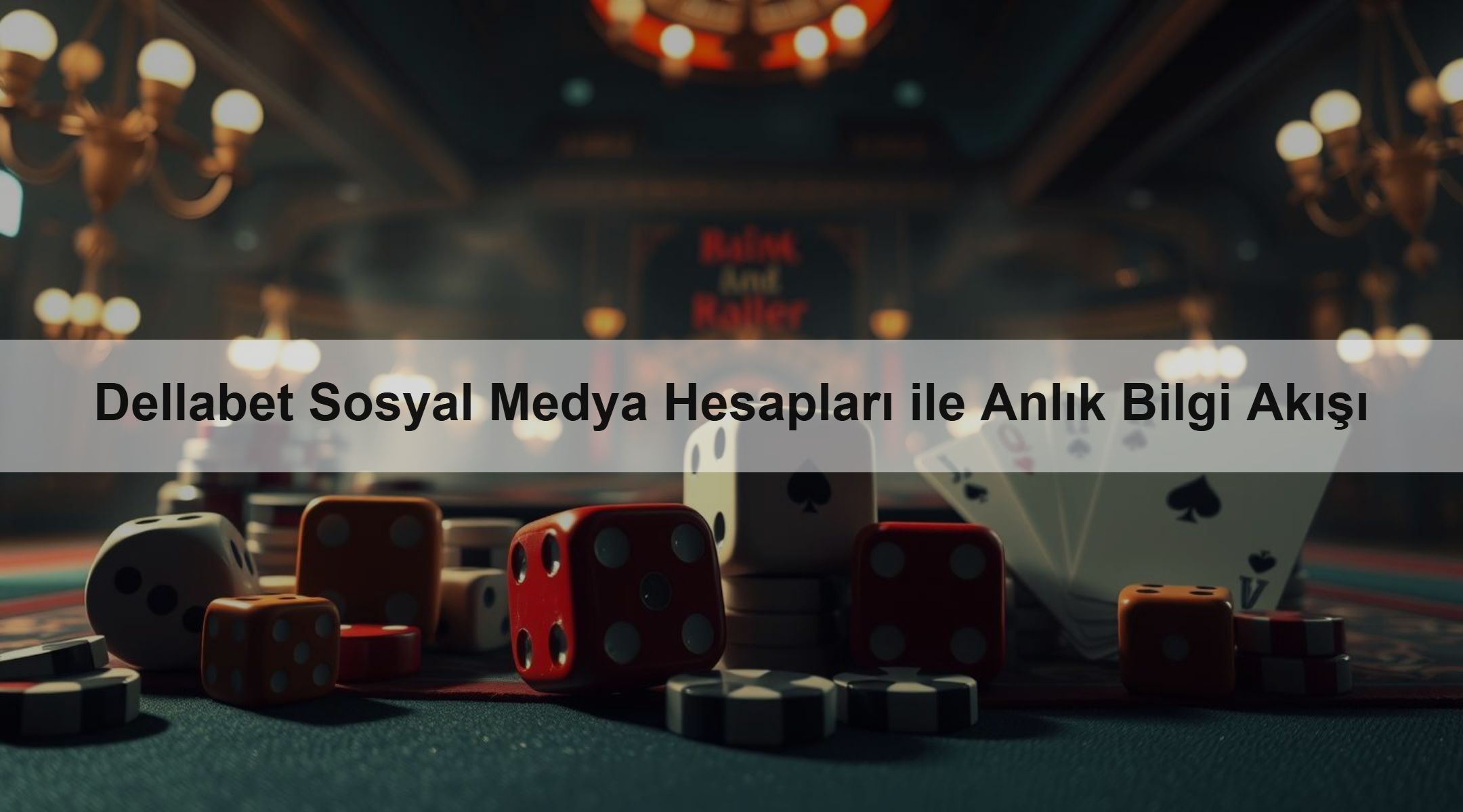 Dellabet Sosyal Medya Hesapları ile Anlık Bilgi Akışı