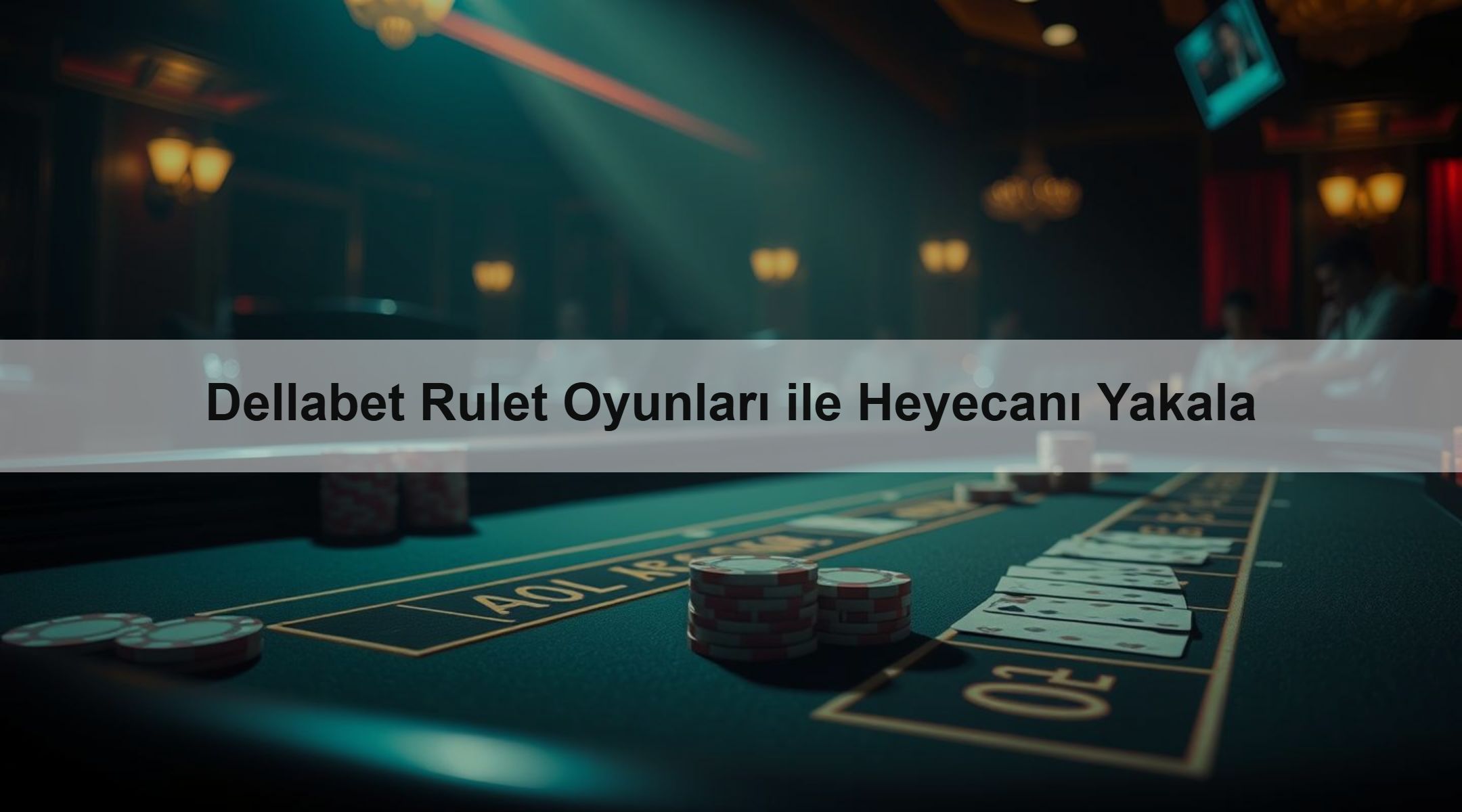 Dellabet Rulet Oyunları ile Heyecanı Yakala